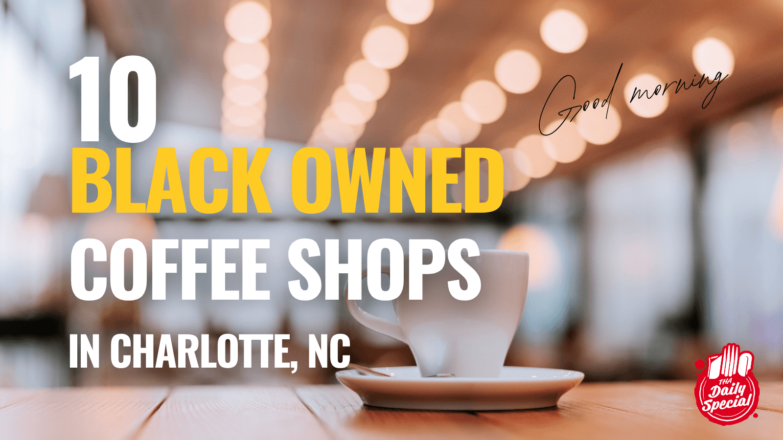 10+ Black owned Coffee shops in Charlotte, NC
